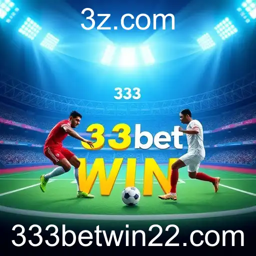 Descubra o Universo das Apostas Esportivas na Plataforma 333bet Win